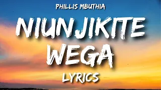 niunjikite wega by phyllis mbuthia lyrics kikuyu gospel song
