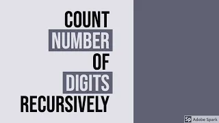 Count Number of digits using Recursion