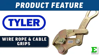 Tyler Tool Wire Rope Cable Grip E-Rigging Products