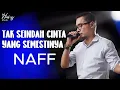 Download Lagu Tak Seindah Cinta Yang Semestinya | NaFF | LIRIK LAGU