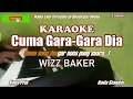 Download Lagu Wizz Baker|| Cuma Gara Gara Dia - Karaoke
