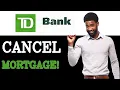 How To Close TD Bank Mortgage Rates 2025
