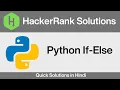 Hackerank Python If else solutions Python 2 Hackerank solutions