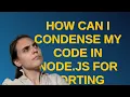 Codereview How can I condense my code in node js for sorting unique values within an array
