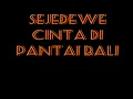 sejedewe cinta di pantai bali