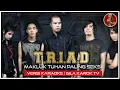 Download Lagu T.R.I.A.D - MAKLUK TUHAN PALING SEKSI | VERSI KARAOKE