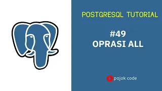 POSTGRESQL TUTORIAL OPERASI All