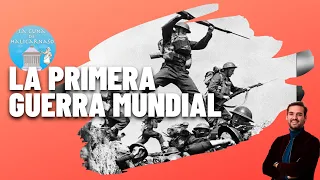 LA PRIMERA GUERRA MUNDIAL (1914-1918) ⚔️ | La Gran Guerra que cambió el mundo