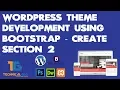 Wordpress Theme Development Course From Scratch - Create Section 2