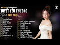 Download Lagu Tuyển Tập Nhạc Ballad Buồn Tâm Trạng | Top 20 Ca Khúc Làm Mưa Làm Gió Các BXH | Tuyết Yêu Thương
