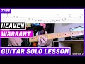 Warrant - Heaven | GUITAR SOLO LESSON | GUITAR TAB | TUTORIAL #34
