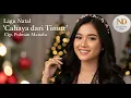 Lagu Cahaya Dari Timur – Terang Natal Yang Menyentuh Hati – Cip. Polman Manalu