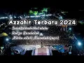 Download Lagu AZZAHIR TERBARU 2024 II Suluk Kalbadrithol'atuhu - Hadza Rasulullah - Allohu alloh(Atainakabilfaqri)