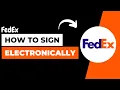 Fedex - How to Sign Electronically
