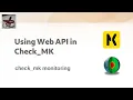 check - mk 8 Using Web API for automating check