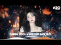 Download Lagu Daddy Cool x Nơi Vực Nơi Trời Remix, Khi Tương Lai Mơ Hồ Remix🎼Nhạc Remix Triệu View TikTok 2025