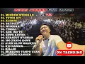 DENNY CAKNAN - MENDEM WEDOKAN FULL ALBUM TERBARU 2022 TETEG ATI TRENDING