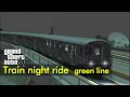 Download Lagu A/8 (Green) Line Subway Train Night Ride - The GTA IV Tourist