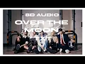 TXT (투모로우바이투게더) - Over The Moon [8D AUDIO] 🎧USE HEADPHONES🎧