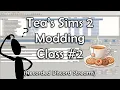 TeaAddict s Super Professional Modding Class 2