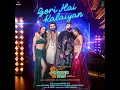 Gori Hai Kalaiyan (From "Mere Husband Ki Biwi") - BADSHAH, Akshay & IP, Kanika Kapoor & Sharvi Yadav