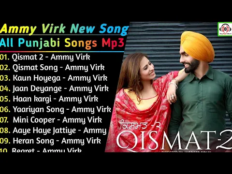 Download MP3 Ammy Virk New Song 2021 || New All Punjabi Jukebox 2021 || Ammy Virk New All Punjabi Song | New Song