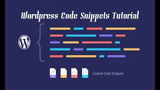 Wordpress Code Snippets Tutorial Add Custom PHP and CSS To Your Website