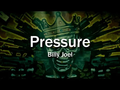 Download MP3 Billy Joel | Pressure {lyrics}