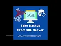 How to take Backup from SQL Server