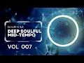 Download Lagu Deep Soulful Mid-Tempo Vol 6 Mixed By Dj Luk-C S.A