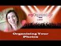 Organizing Your Photos - myOrganized life Live April 29 2019
