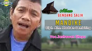 Download LAGU KARO MANDIKE - SASTRAWAN TARIGAN || gendang salih MP3