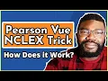 Pearson Vue NCLEX Trick What is it How Does it Work