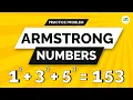 Armstrong Numbers School Practice Problem GeeksforGeeks School