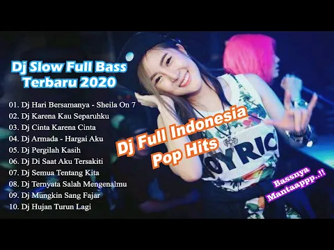 Download MP3 Dj Slow Full Bass Terbaru 2020 | Dj Lagu Pop Hits Indonesia || Enak Banget Bassnyaa