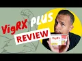 VigRX Plus Review My Results Before After Taking VigRX Plus