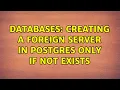 Databases Creating a foreign server in Postgres only if not exists 2 Solutions