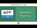 Dependency Properties - WPF CUSTOM CONTROLS
