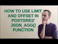How to use LIMIT and OFFSET in Postgres json - agg function