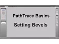 PathTrace Basics - Setting Bevels