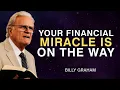 God Is Preparing to Release a Financial Breakthrough - Billy Graham
