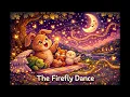 Goodnight Grove Bedtime Story for Kids The Firefly Dance