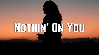 Download B.o.B - Nothin’ On You ft. Bruno Mars (Lyrics) MP3