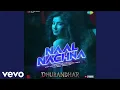 Naal Nachna (From "Dhurandhar") · Shashwat Sachdev · Afsana Khan · Reble · Irshad Kamil