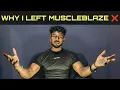 Lagu WHY I LEFT MUSCLEBLAZE ❌️ | THE REAL TRUTH ✅️