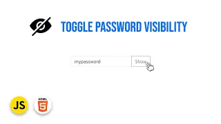 Toggle Password Visibility With JavaScript HTML