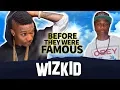 WizKid Before They Were Famous Biography