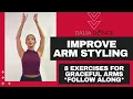 Improve ARM STYLING 8 Exercises for GRACEFUL arms Follow Along
