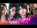 Download Lagu Ketika Ego Bertemu Cinta Drama China || Drama China Ketika Ego Bertemu Cinta || Review