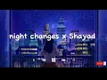 Download Lagu Night Changes X Shayad (SLOWED) || Slow-Verb